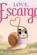 Book cover of Love, Escargot