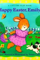 Book cover of Happy Easter, Emily!