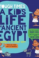 Book cover of Kid's Life in Ancient Egypt
