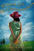 Book cover of Blessed Are the Cheesemakers