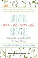 Book cover of Breathe, Mama, Breathe Lib/E