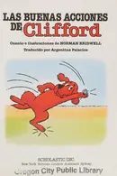 Book cover of Las buenas acciones de Clifford