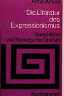 Book cover of Die Literatur des Expressionismus