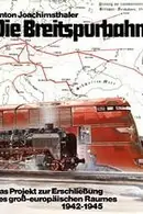 Book cover of Die Breitspurbahn Hitlers