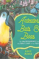Book cover of Anteaters, bats, and boas