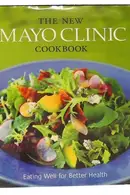 Book cover of The new Mayo Clinic cookbook