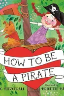 Book cover of How to Be a Pirate