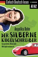 Book cover of Einfach Deutsch lesen : Der silberne Kugelschreiber - Kurzgeschichten - Niveau