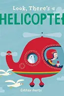 Book cover of Look, There's a Helicopter!
