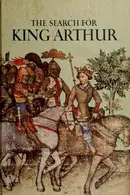 Book cover of The search for King Arthur