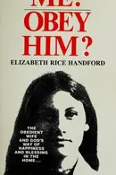Book cover of Me? Obey Him?