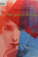 Book cover of Masterworks of the Jewish Museum