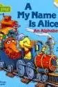 Book cover of A my name is Alice