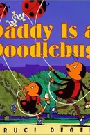 Book cover of Daddy is a doodlebug