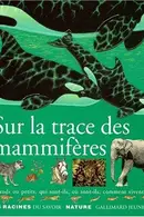 Book cover of Sur les traces des mammifères
