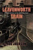 Book cover of Leavenworth Train