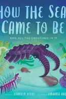 Book cover of How the Sea Came to Be
