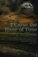Book cover of I Curse the River of Time