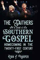 Book cover of Gaithers and Southern Gospel