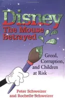Book cover of Disney: The Mouse Betrayed