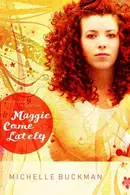 Book cover of Maggie Come Lately