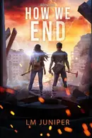 Book cover of How We End