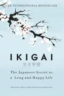 Book cover of Ikigai: The Japanese secret to a long and happy life