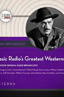 Book cover of Classic Radio's Greatest Westerns, Vol. 3 Lib/E