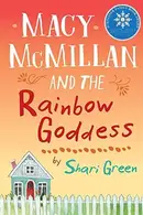 Book cover of Macy Mcmillan and the Rainbow Goddess