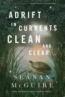 Book cover of Adrift in Currents Clean and Clear