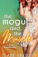 Book cover of The Mogul and the Muscle