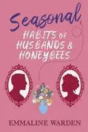 Book cover of Seasonal Habits of Husbands and Honeybees