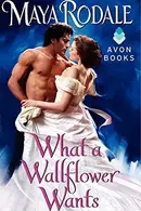 Book cover of What a Wallflower Wants