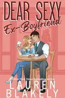 Book cover of Dear Sexy Ex-Boyfriend
