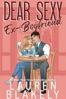 Book cover of Dear Sexy Ex-Boyfriend