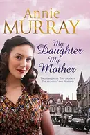 Book cover of My Daughter My Mother