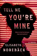 Book cover of Tell Me You're Mine