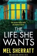 Book cover of The Life She Wants