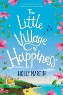 Book cover of The Little Village of Happiness