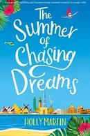 Book cover of The Summer of Chasing Dreams
