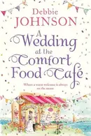 Book cover of A Wedding at the Comfort Food Café