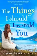 Book cover of The Things I Should Have Told You
