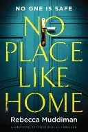 Book cover of No Place Like Home