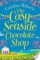 Book cover of The Cosy Seaside Chocolate Shop
