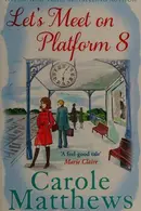 Book cover of Let's Meet on Platform 8