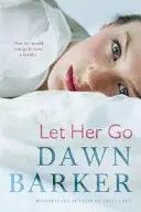 Book cover of Let Her Go