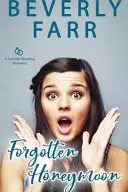 Book cover of Forgotten Honeymoon
