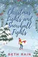 Book cover of Christmas Lights and Snowball Fights