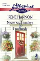 Book cover of Never Say Goodbye