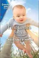 Book cover of First Comes Baby...